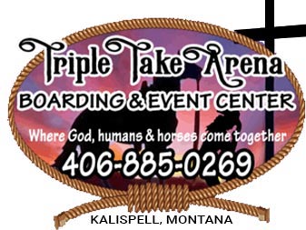 Triple Take Arena Horse Boarding and Event Center Kalispell MT
